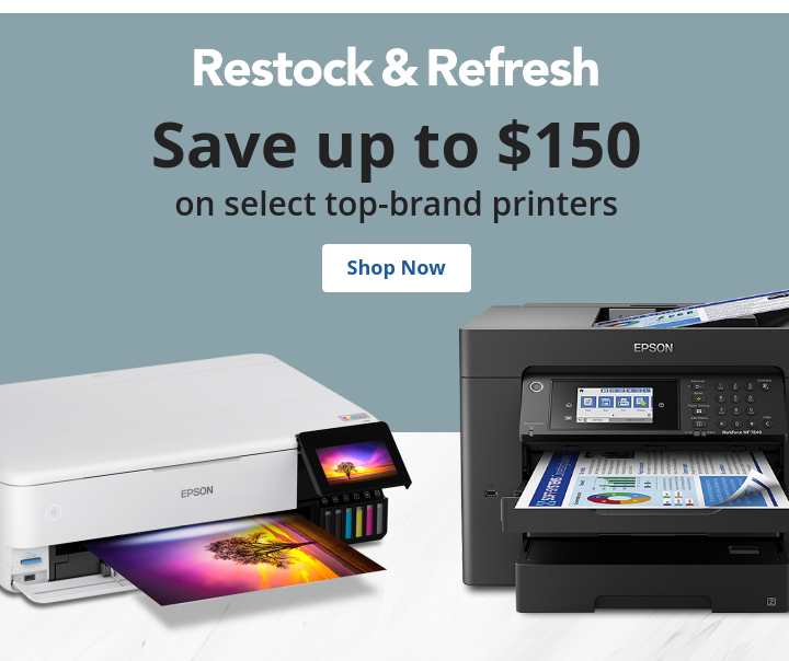 Save Over $150 on Select printers - Shop Now