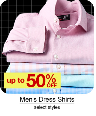 up to 50% off Men's Dress Shirts, select styles