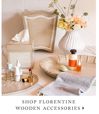 Shop Florentine Wooden Accessories