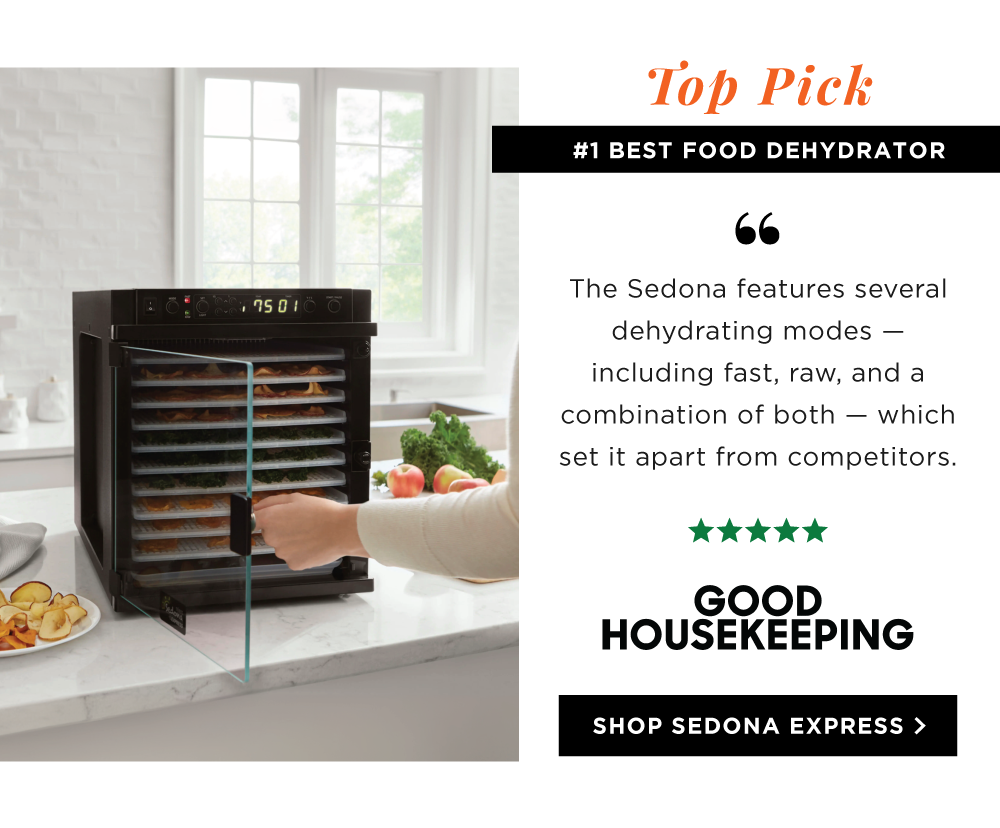 TOP PICK #1 BEST FOOD DEHYDRATOR. The Sedona features several dehydrating modes — including fast, raw, and a combination of both — which set it apart from competitors. Good Housekeeping Product Testing Team