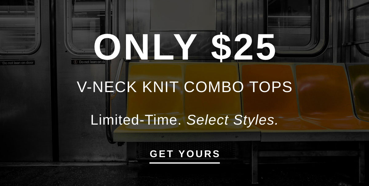 ONLY $25 V-NECK KNIT COMBO TOPS | GET YOURS