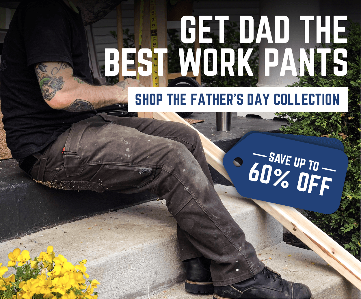 Get Dad the Best Work Pants