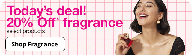 Today's deal! 20% off* fragrance, select products | Shop Fragrance