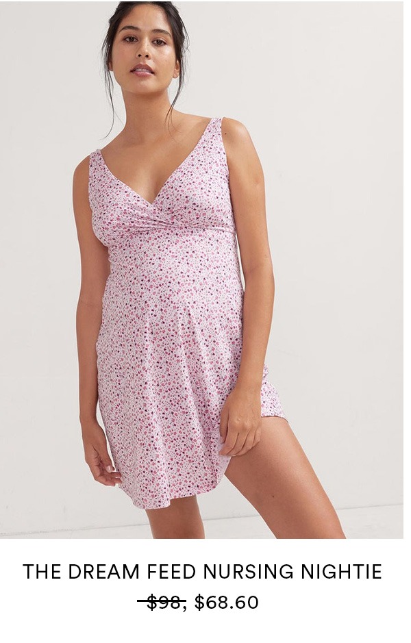 The Dream Feed Nursing Nightie is now $68.60