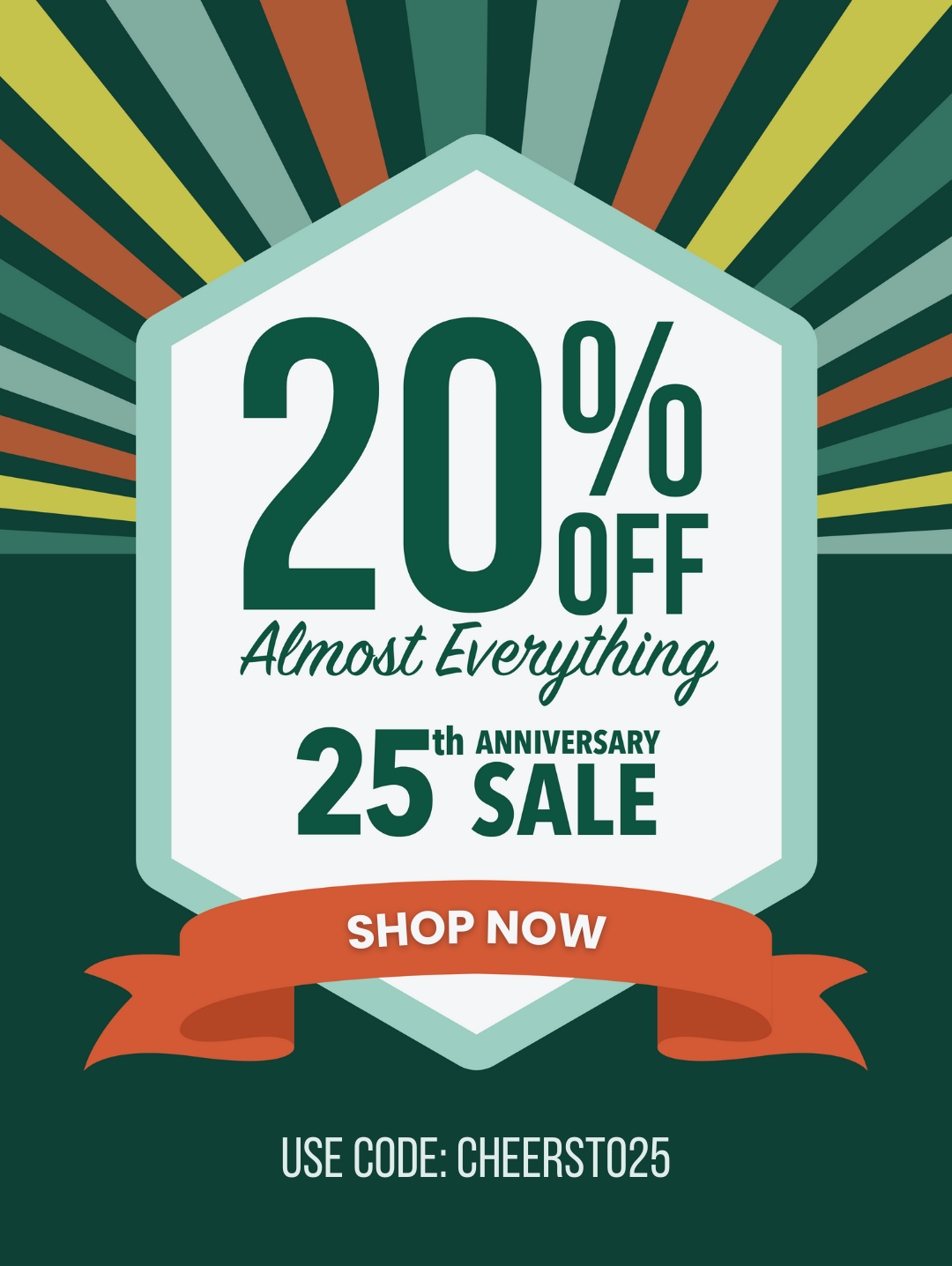 Shop the 25th Anniversary Sale