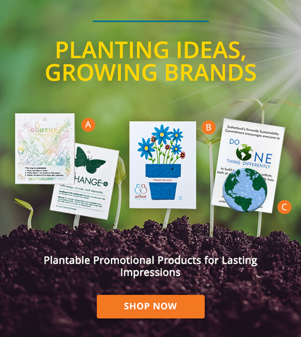 Planting Ideas, Growing Brands - Plantable Promotional Products for Lasting Impressions