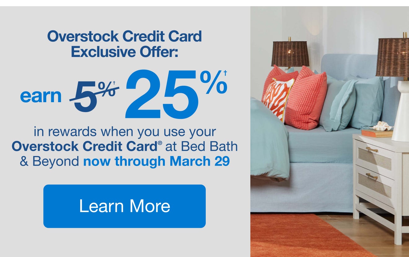 Earn 25% in Rewards Using An Overstock Mastercard â€” Limited Time Only!