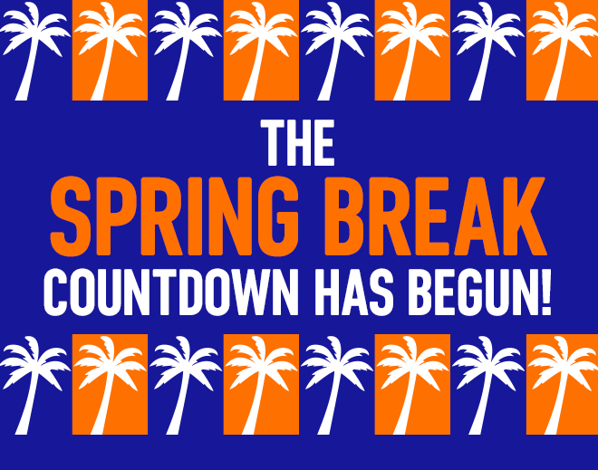 The Spring Break Countdown 