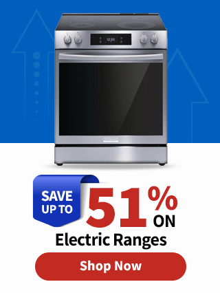 Save up to 51% on Electric Ranges. Shop Now