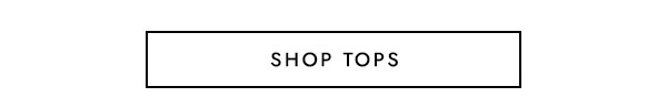 SHOP TOPS