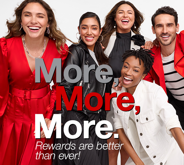 More. More. More. Rewards are better than ever!