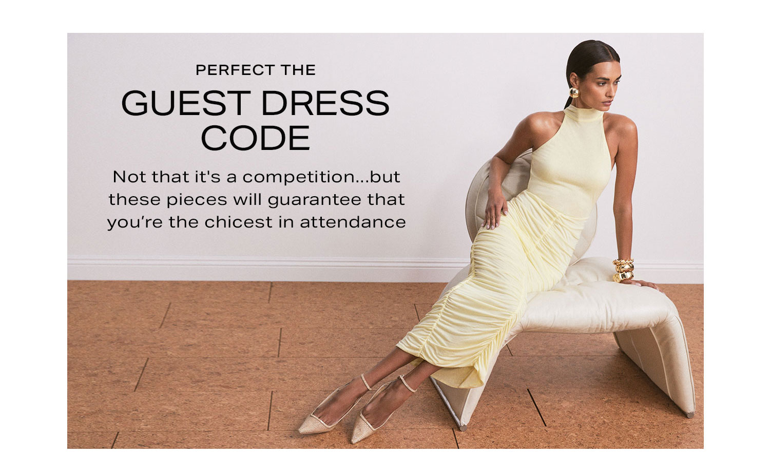  Perfect the Guest Dress Code. Shop Now. 