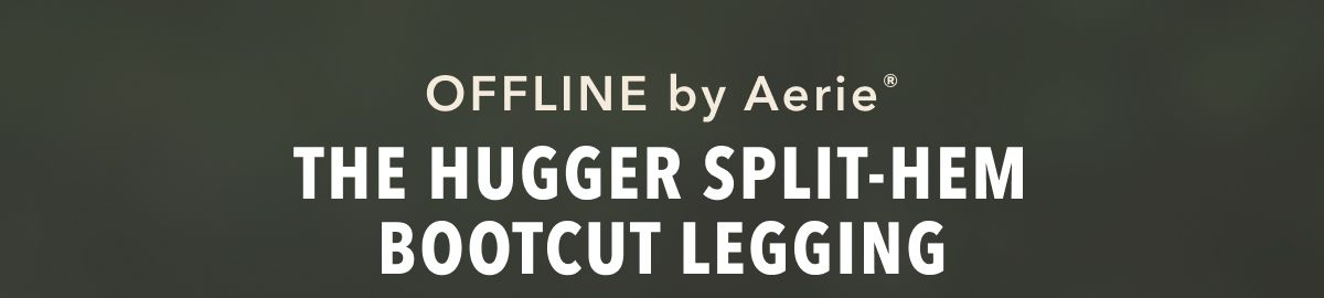 Offline by Aerie® The Hugger Split-Hem Bootcut Legging