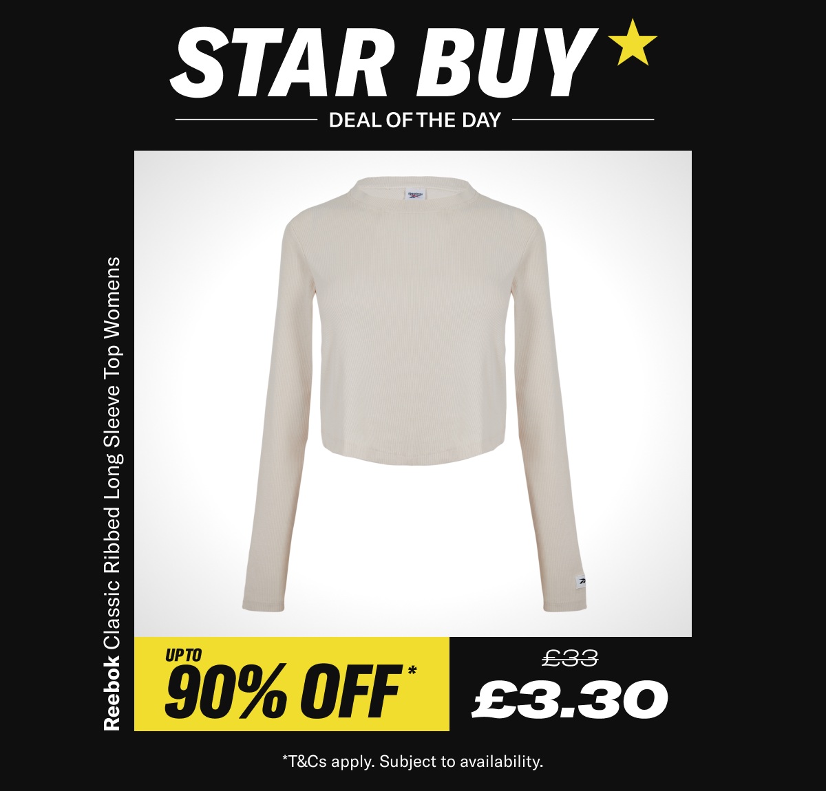 Deal of the day. Reebok Classic Ribbed Long Sleeve Top Womens. Now £3.30 Was £33 - While Stocks Last *T&Cs apply. Subject to availability.