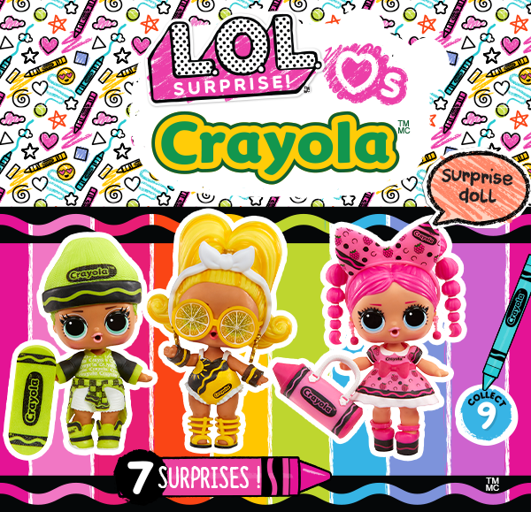 L.O.L. Surprise!™ loves Crayola™ Surprise Doll. Collect 9. 7 Surprises!