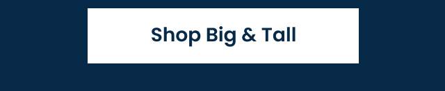 SHOP BIG & TALL