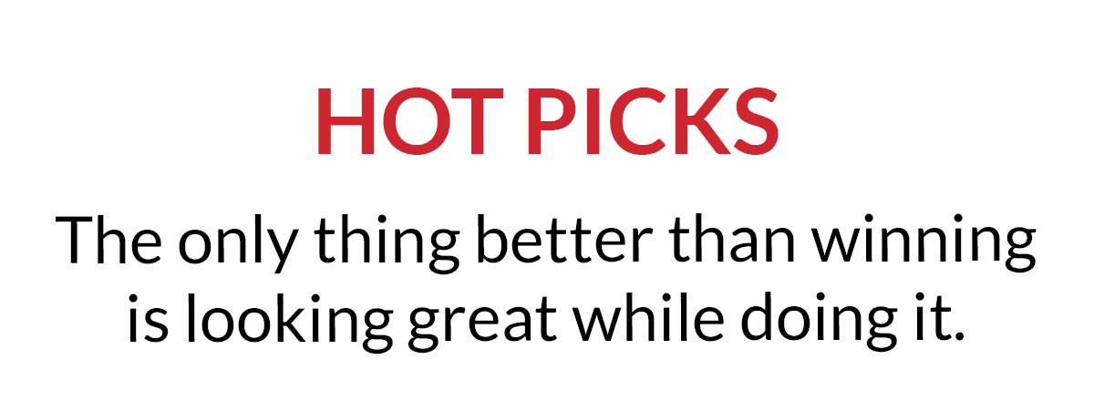 HOT PICKS