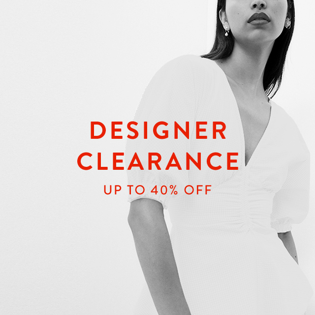 Up to 40% off during Designer Clearance!