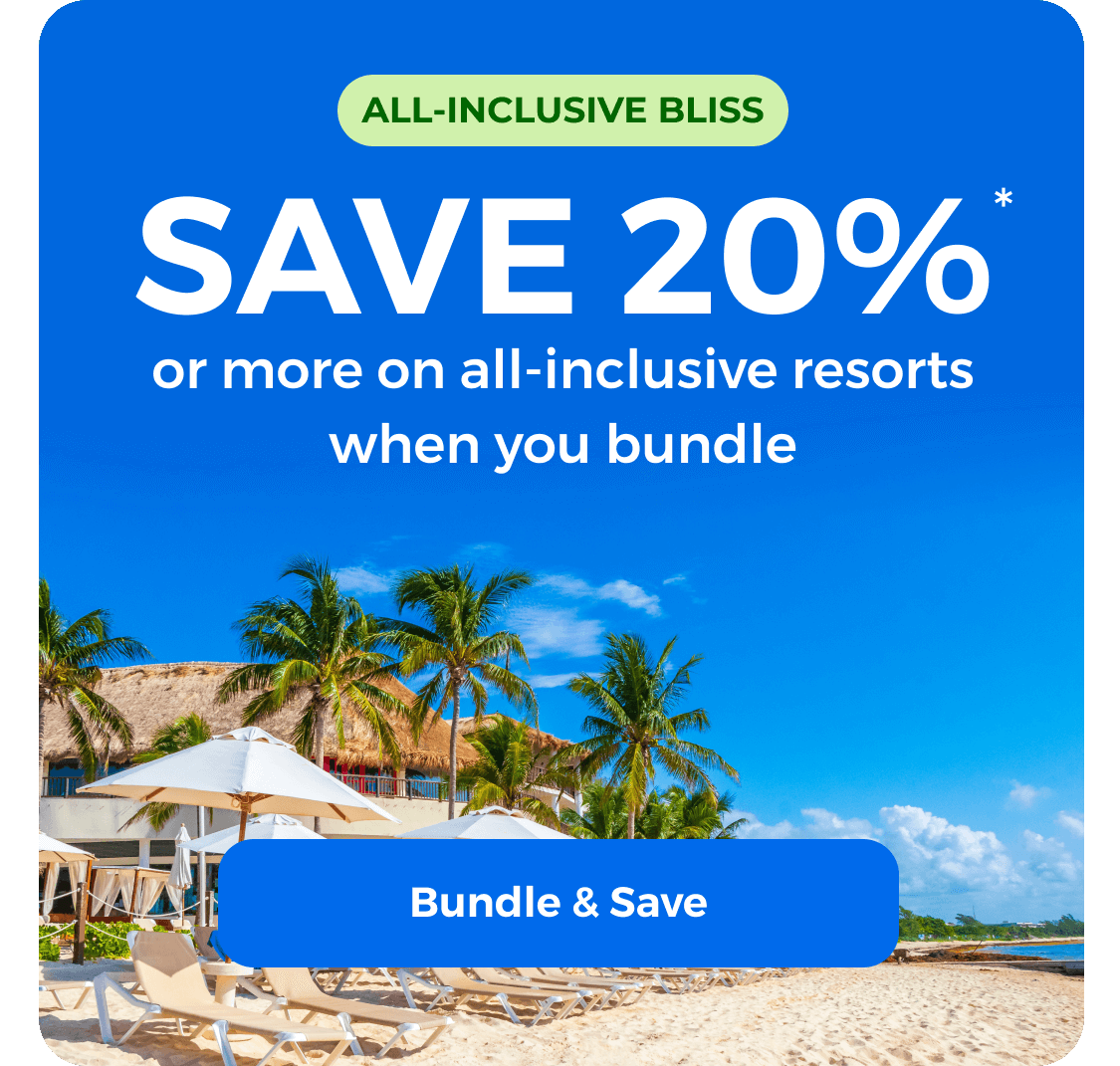 Save up to 20% on all inclusive resorts when you bundle