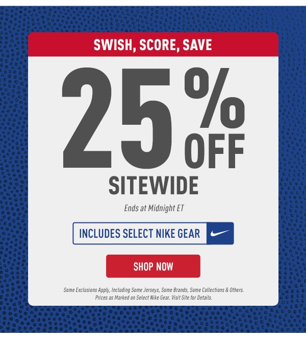 SITEWIDE SAVINGS --> 25% Off Sitewide Including Nike!