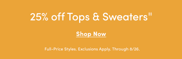 25% off Tops & Sweaters 