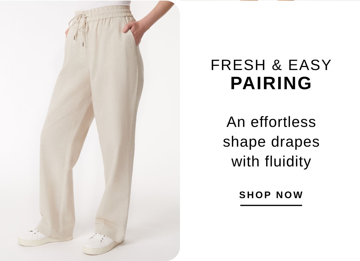 FRESH & EASY PAIRING | SHOP NOW