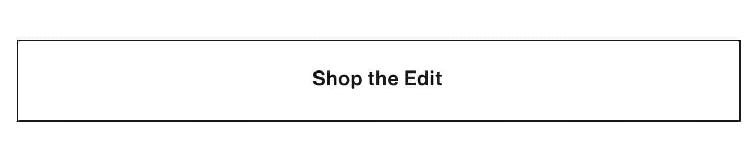 Shop the Edit