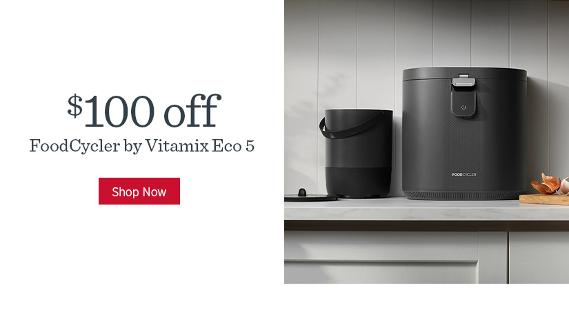 $100 Off FoodCycler by Vitamix Eco 5