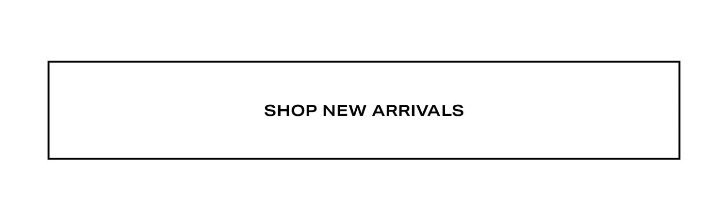 Shop New Arrivals