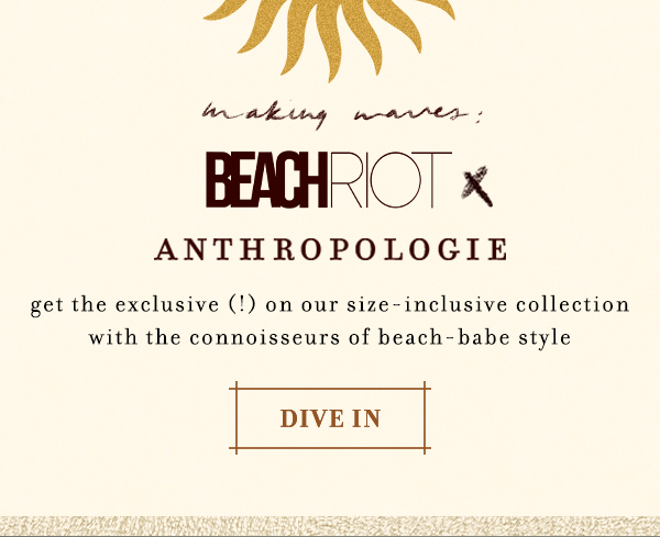 Shop the Beach Riot x Anthropologie collab.