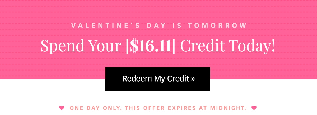 Spend Your [$16.11] Credit! Redeem Now »