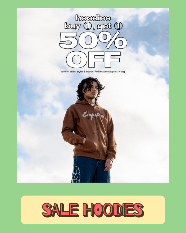 Buy 1 Get 1 50% Off Hoodies | SHOP NOW