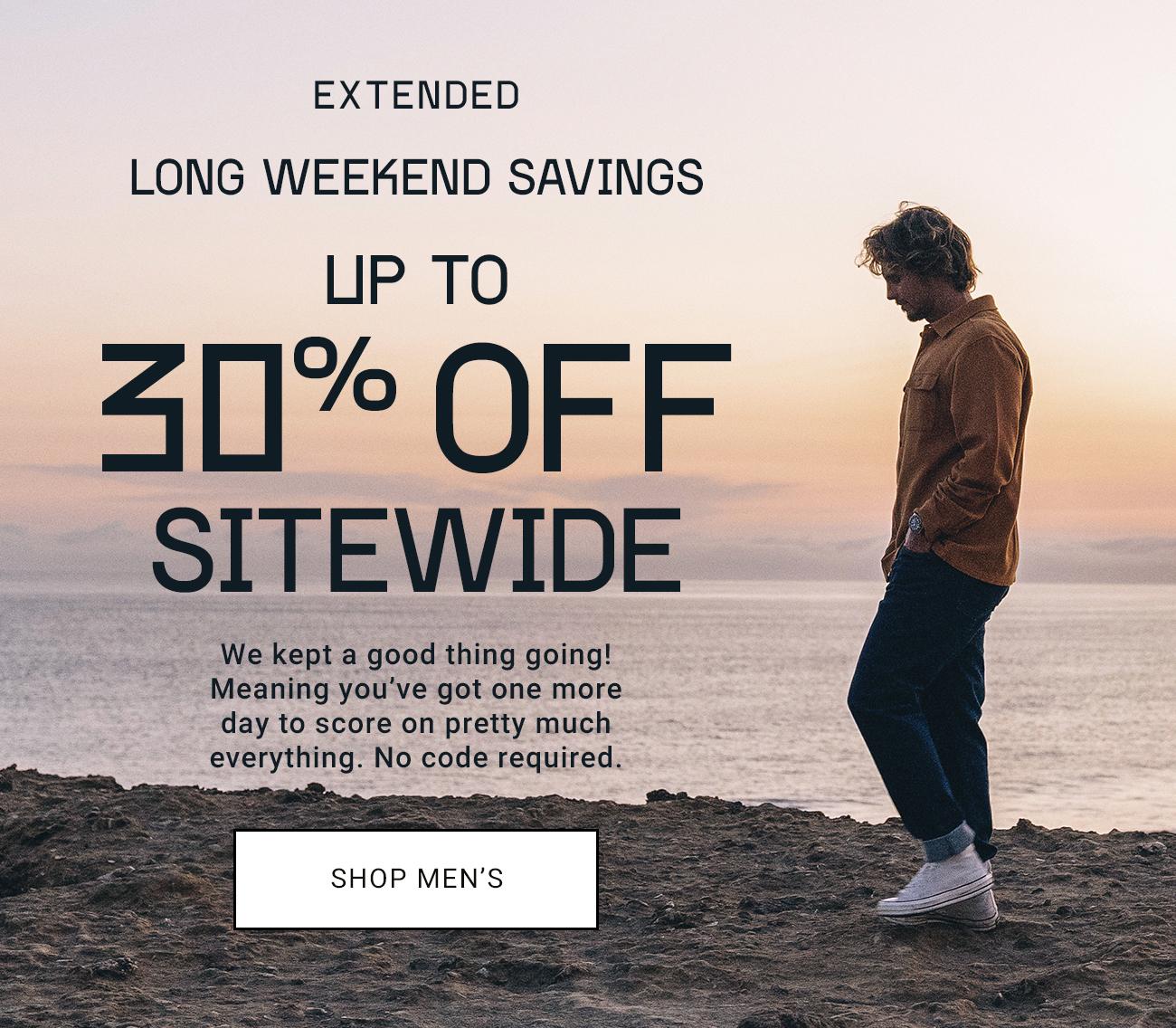 Extended Long Weekend Savings Up To 30% Off Sitewide | Shop Men's