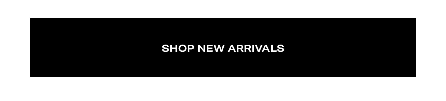 Shop New Arrivals