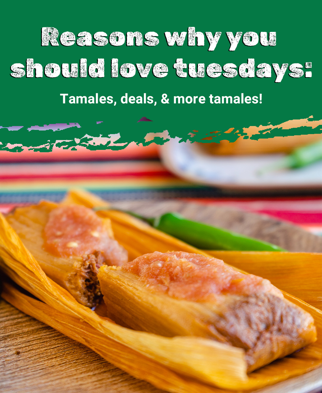 TAMALE TUESDAY