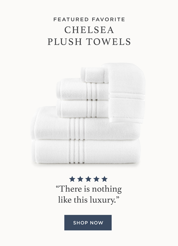 Shop Chelsea Bath Towels