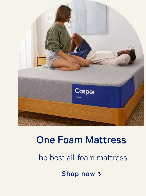 One Foam Mattress >> The best all-foam mattress. >> Shop now >>