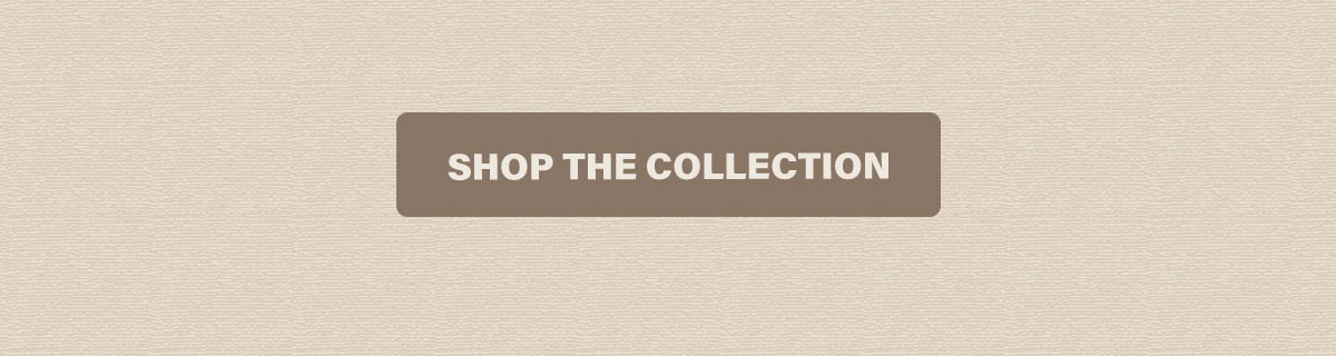 Shop The Collection