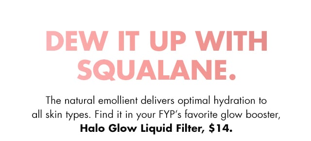 dew it up with squalane