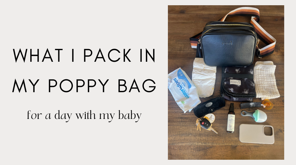 What I pack in my poppy bad for a day with my baby