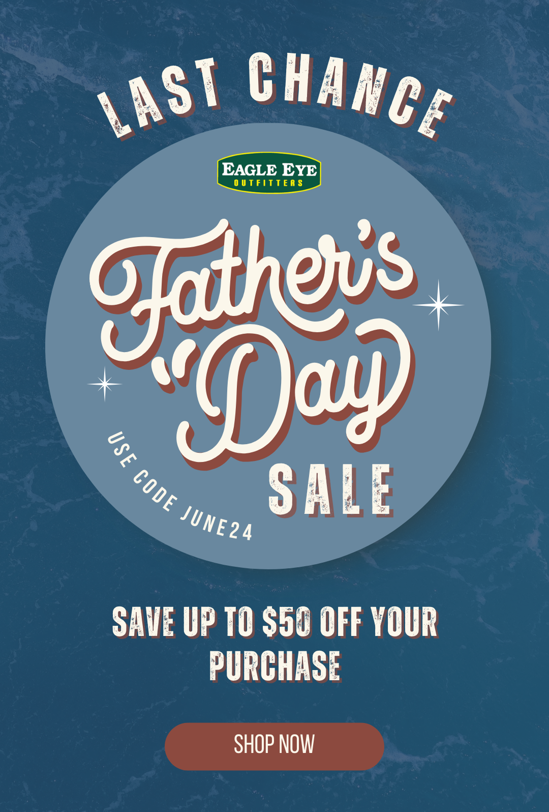 Last Chance to Shop Father's Day Sale