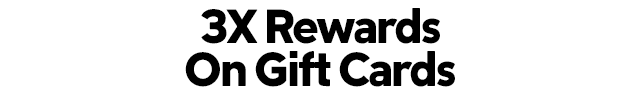 3X Rewards on Gift Cards