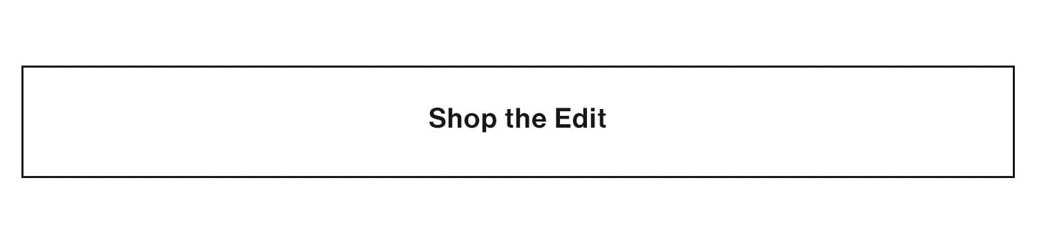 Shop the Edit