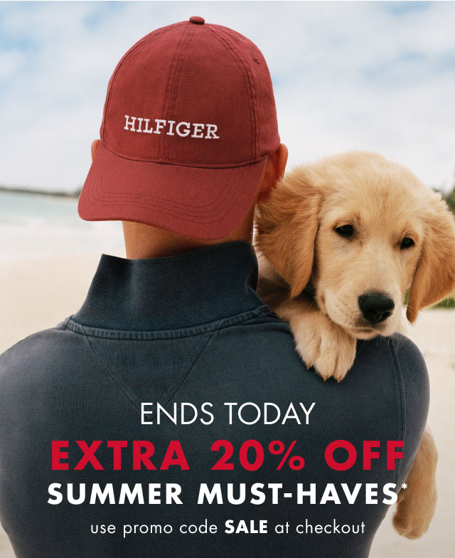 Ends today                                            Extra 20% off summer must-haves*                                            use promo code SALE at checkout                                         