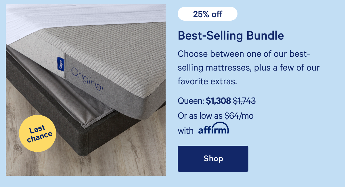 Best-Selling Bundle >> Choose between one of our best-selling mattresses, plus a few of our favorite extras. >> Shop >>