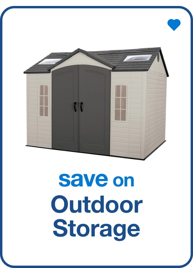 Save on Outdoor Storage â€” Shop Now!