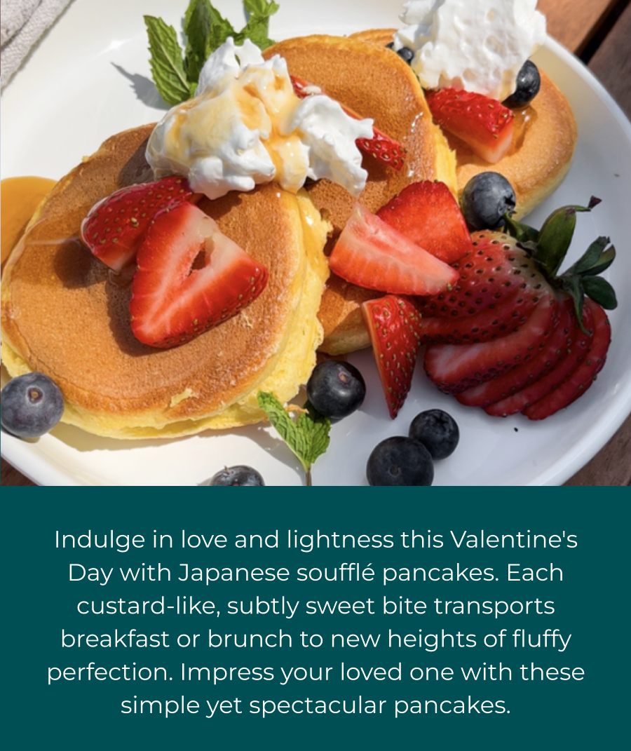 Indulge in love and lightness this Valentine's Day with Japanese soufflÃ© pancakes