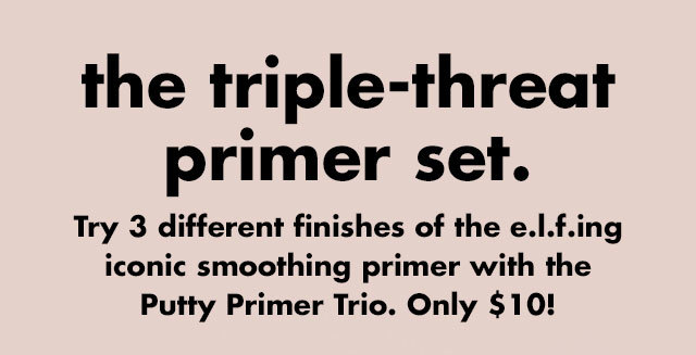 the triple threat primer set