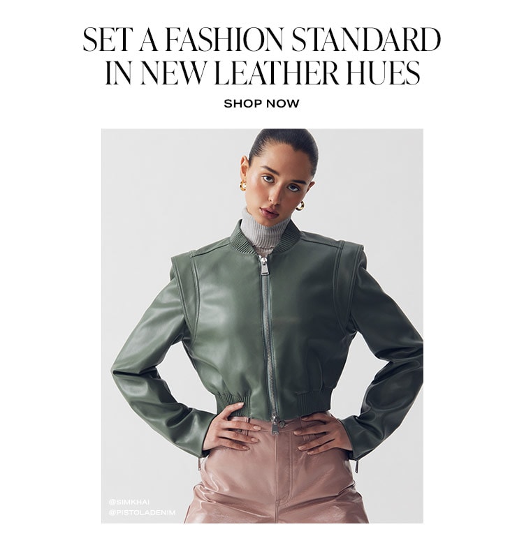 Set a Fashion Standard in New Leather Hues - Shop Now