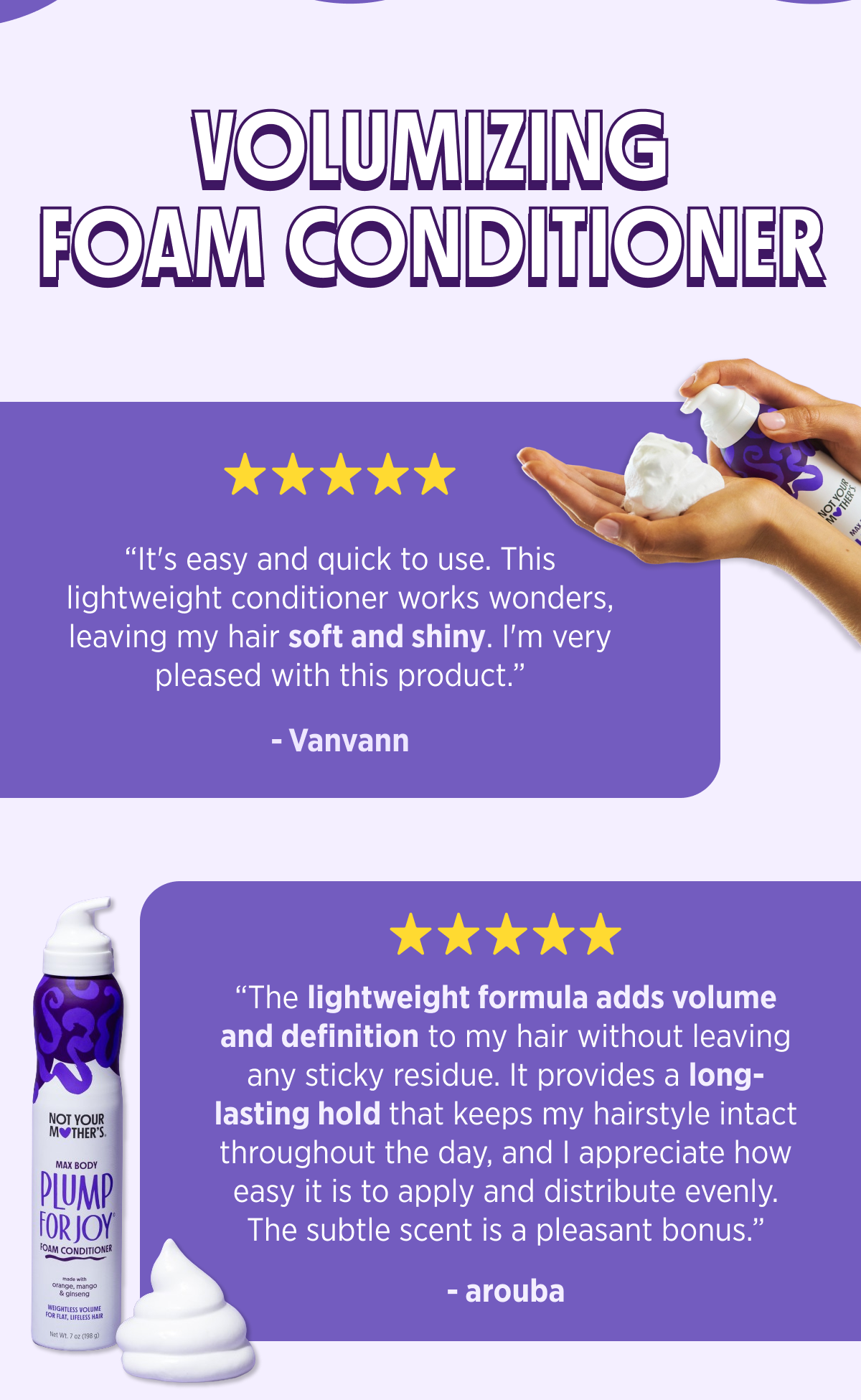 5 Star Reviews for the Volumizing Foam Conditioner